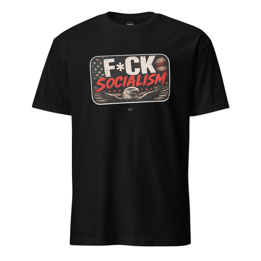 F*CK Socialism Bold Political Statement T-Shirt Black | 222 Threads