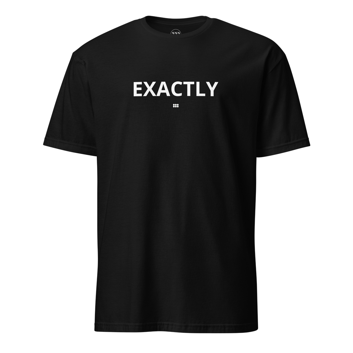 Exactly T-Shirt