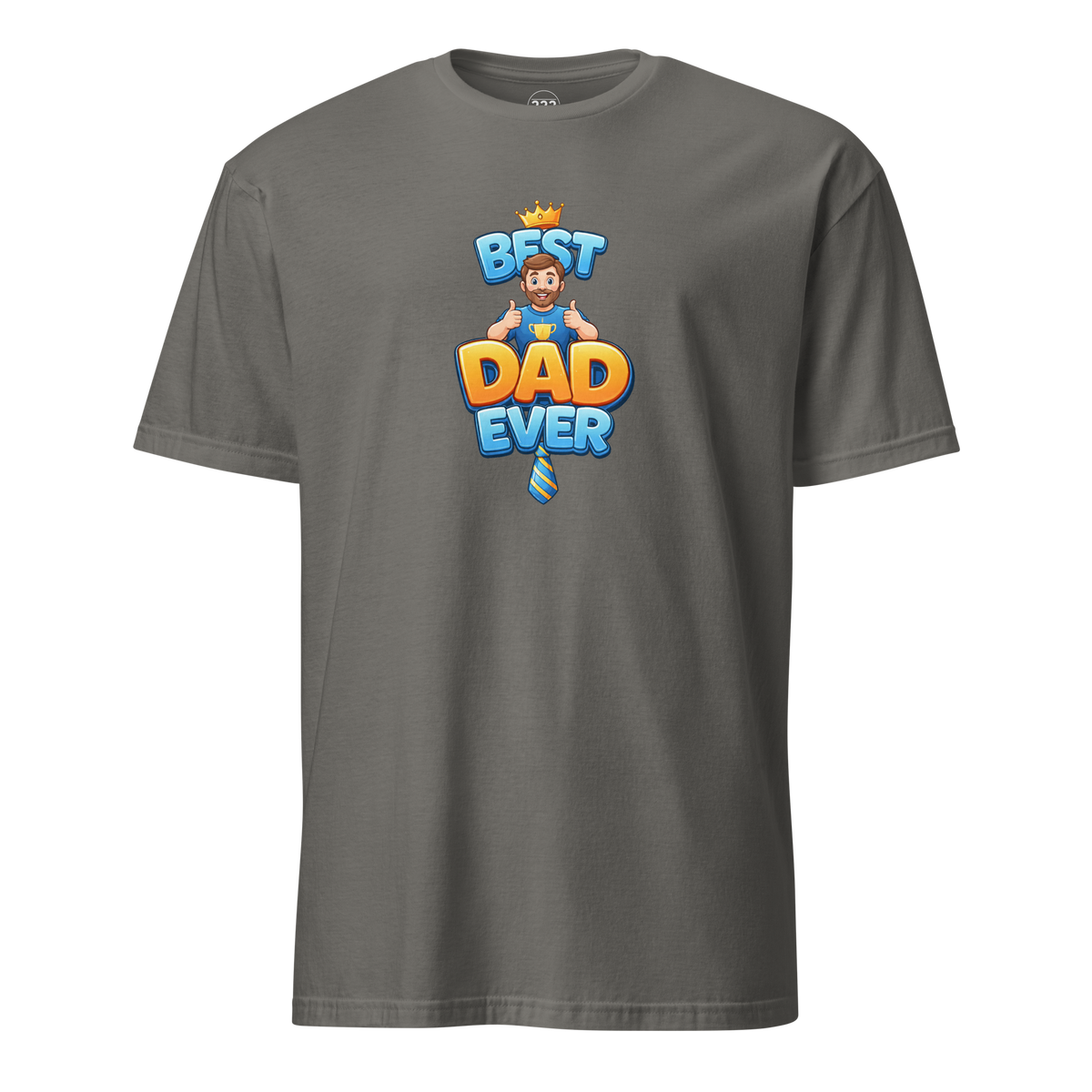 Best Dad Ever T-Shirt Charcoal | 222 Threads