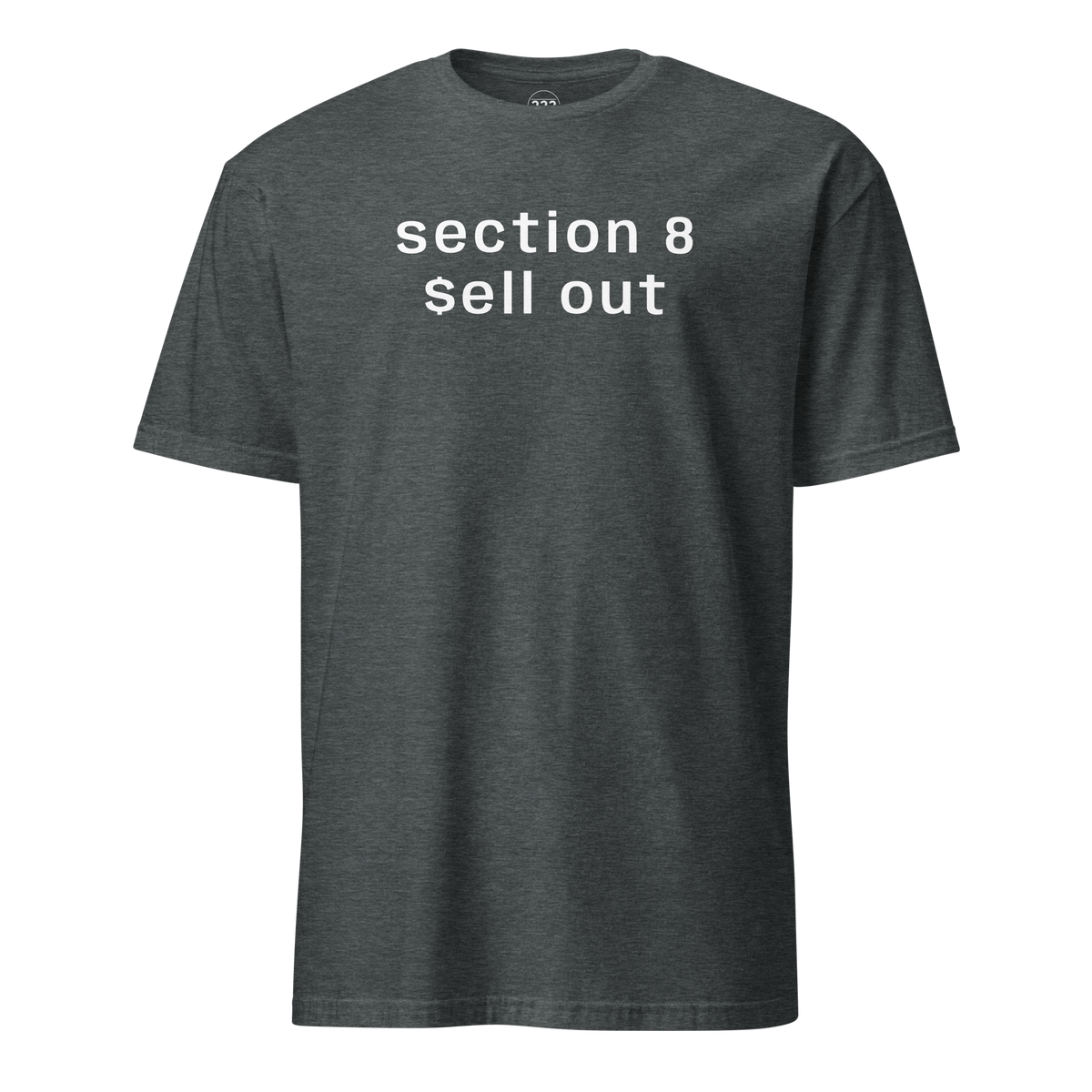 Section 8 Sell Out T-Shirt Dark Heather | 222 Threads