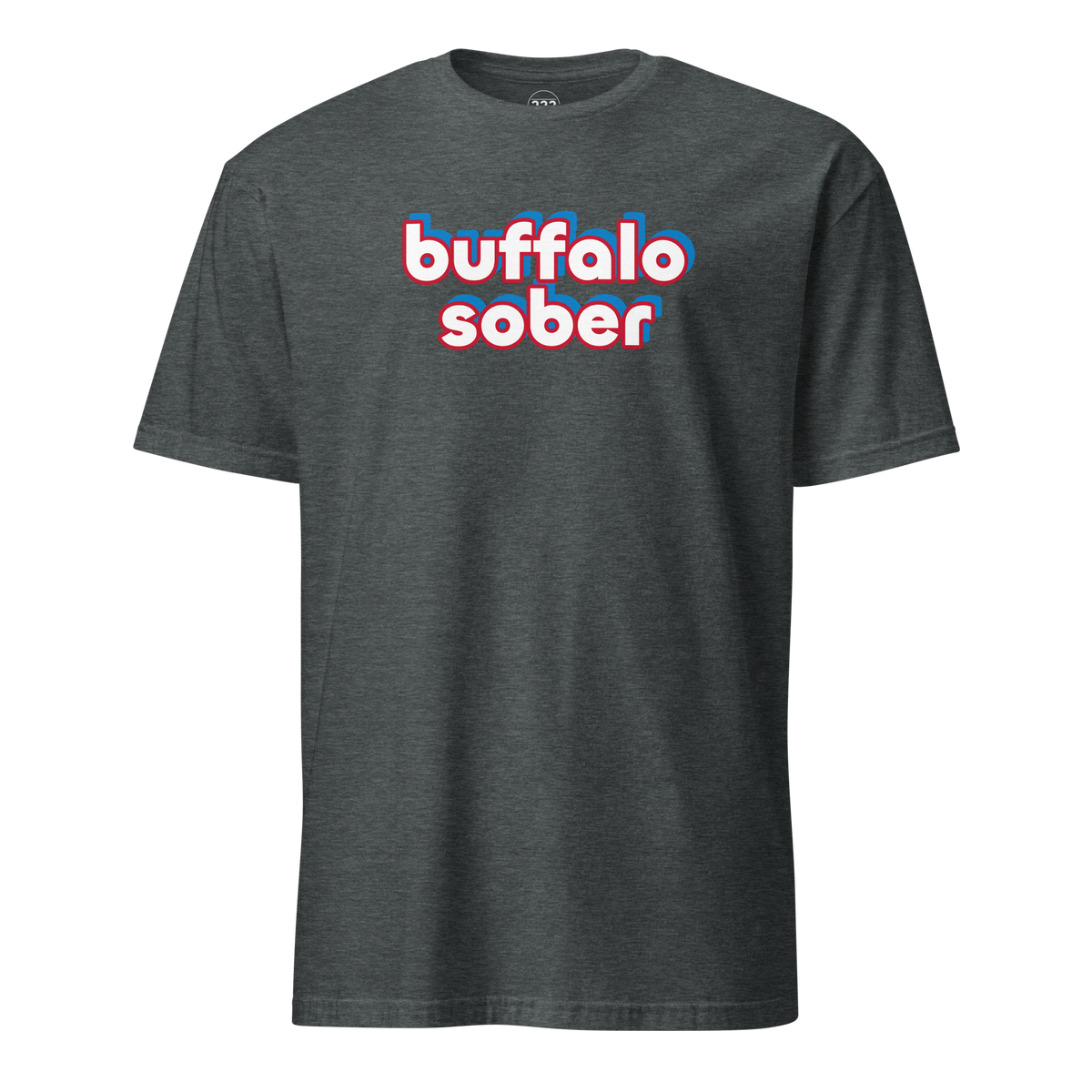 Buffalo Sober T-Shirt Dark Heather | 222 Threads