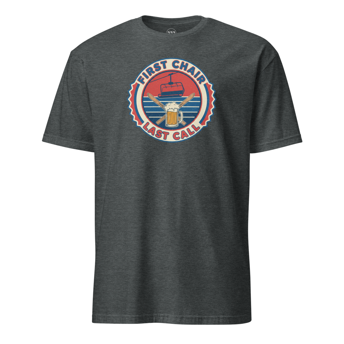 First Chair Last Call T-Shirt Dark Heather | 222 Threads