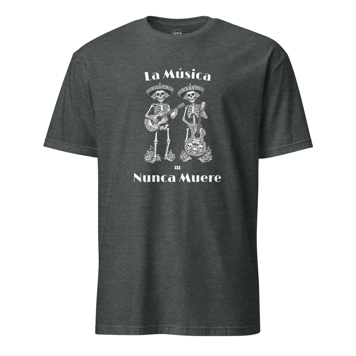 La Música Nunca Muere T-Shirt Dark Heather | 222 Threads