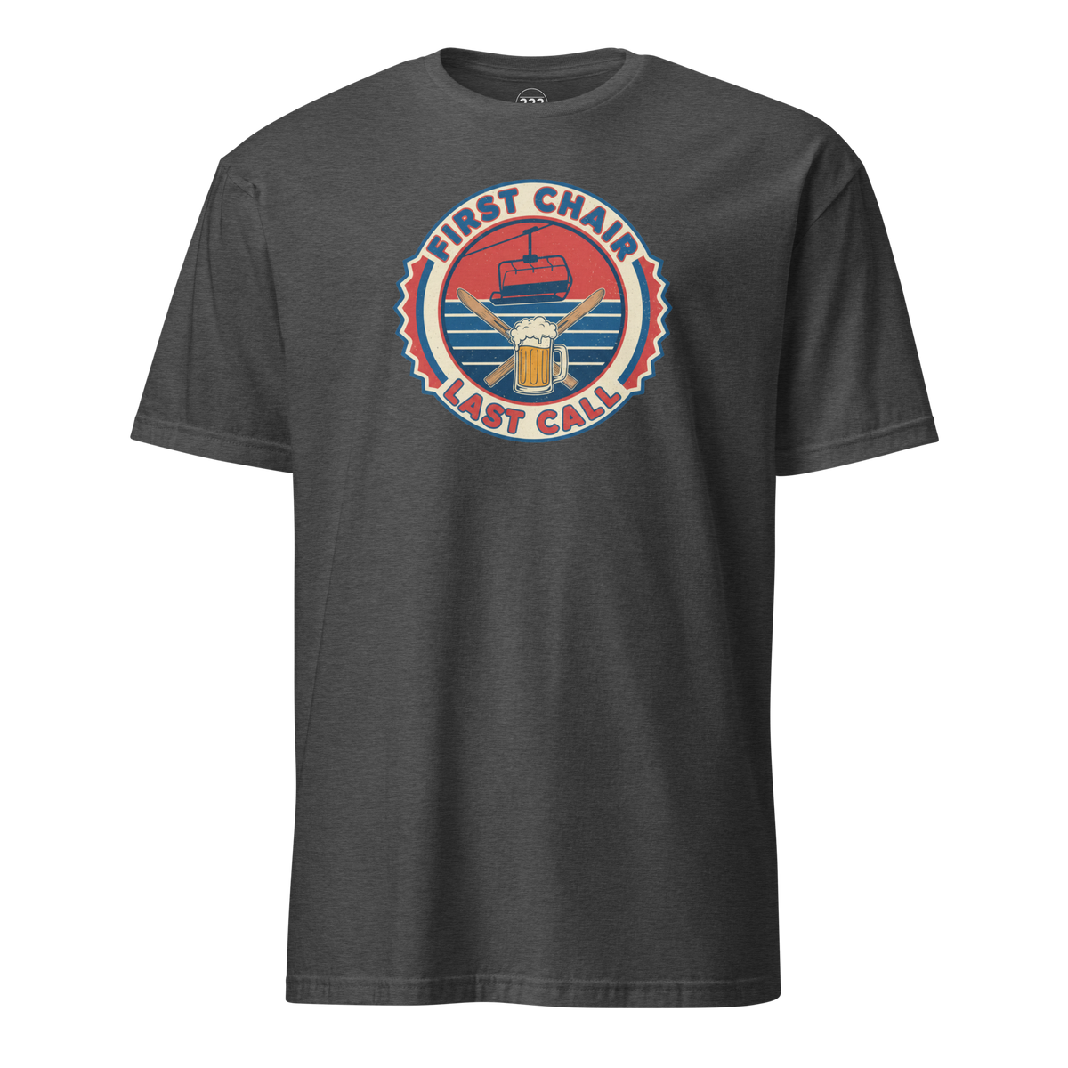 First Chair Last Call T-Shirt Dark Heather Grey | 222 Threads
