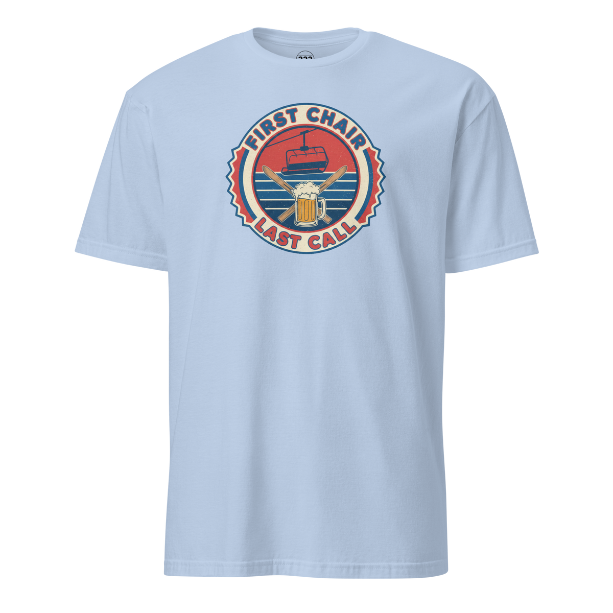 First Chair Last Call T-Shirt Light Blue | 222 Threads
