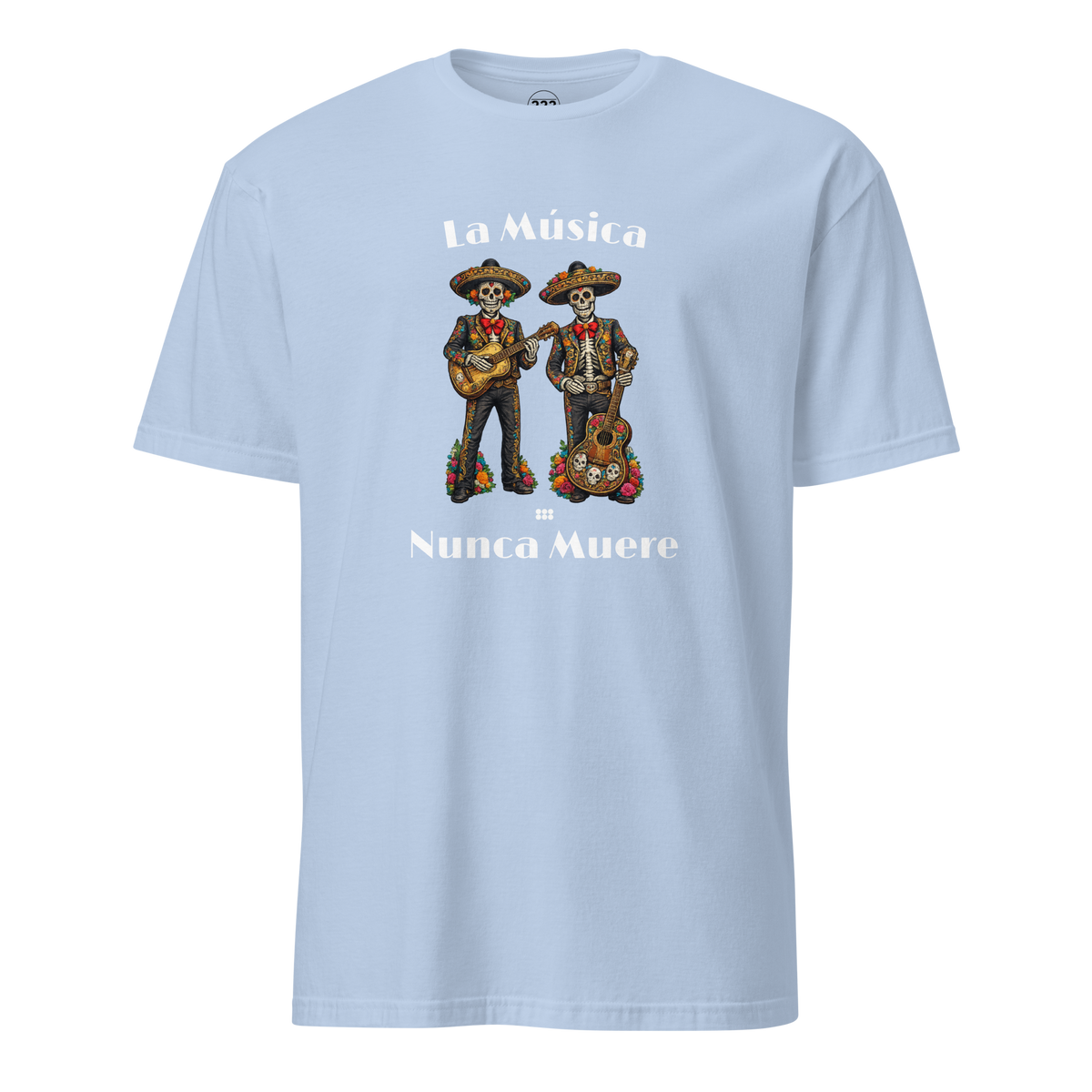 La Música Nunca Muere T-Shirt Light Blue | 222 Threads
