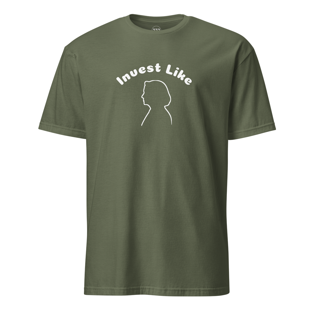 Invest Like Nancy T-Shirt Military Green | 222 Threads