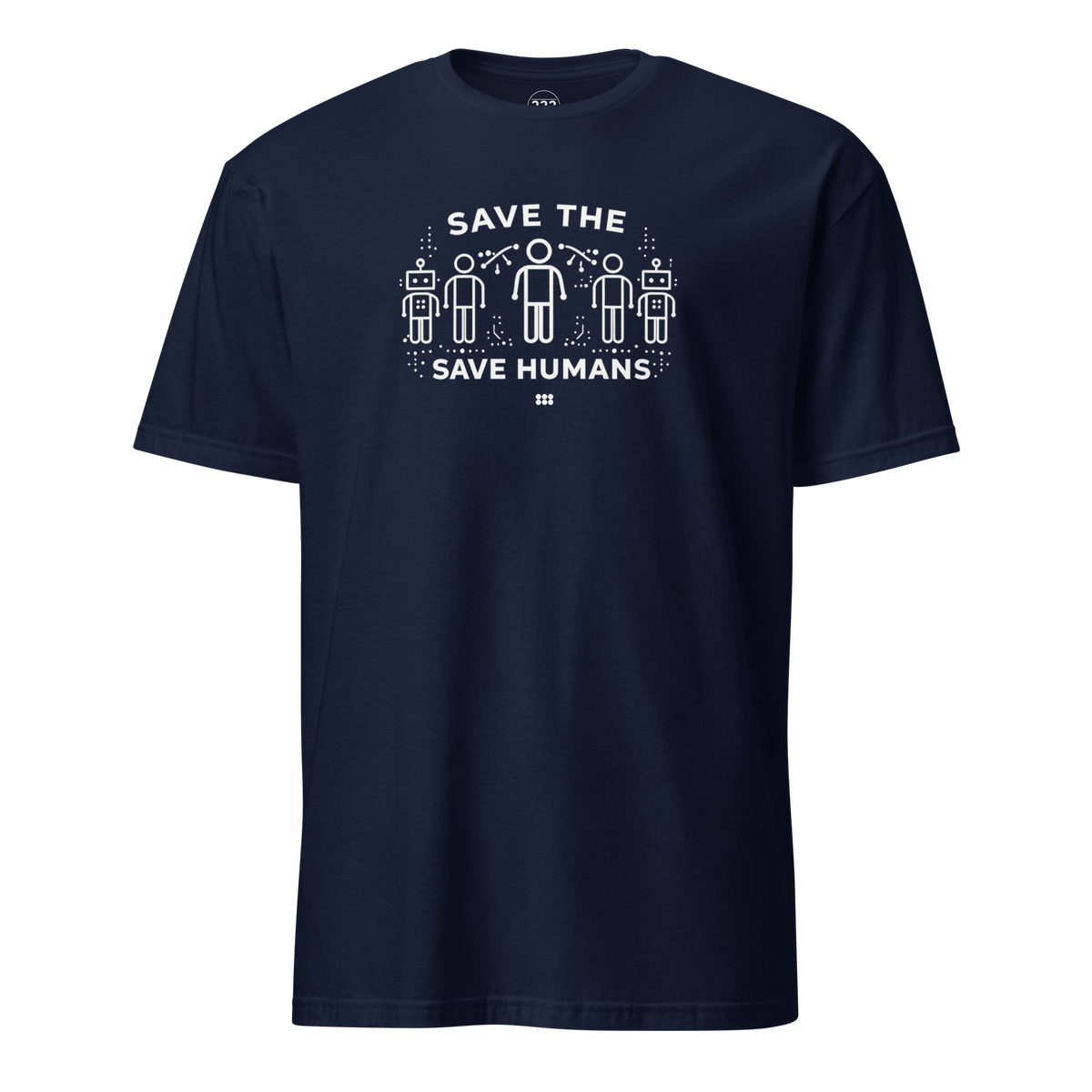 Save The Humans AI T-Shirt Navy | 222 Threads