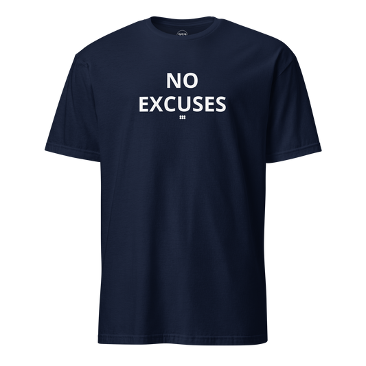 No Excuses T-Shirt