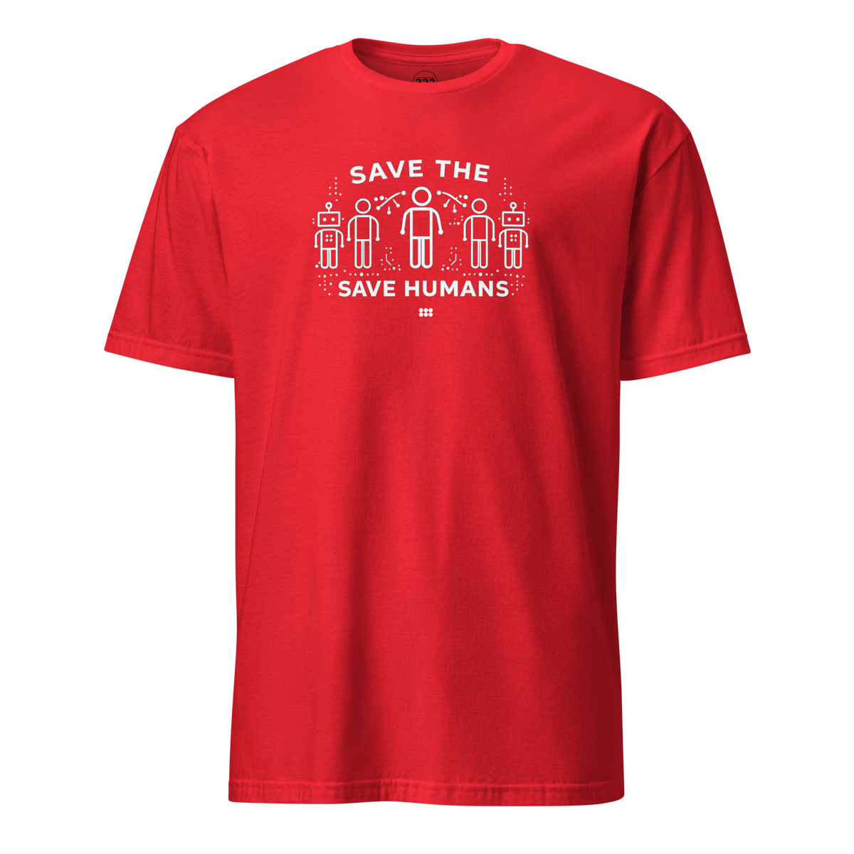 Save The Humans AI T-Shirt Red | 222 Threads