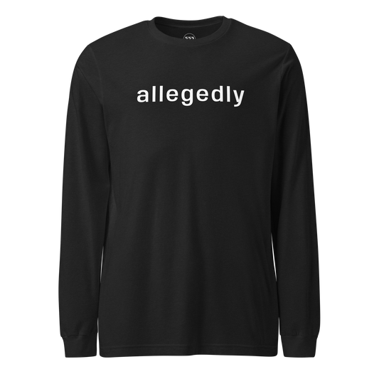 'allegedly' Long Sleeve T-Shirt Black Heather | 222 Threads