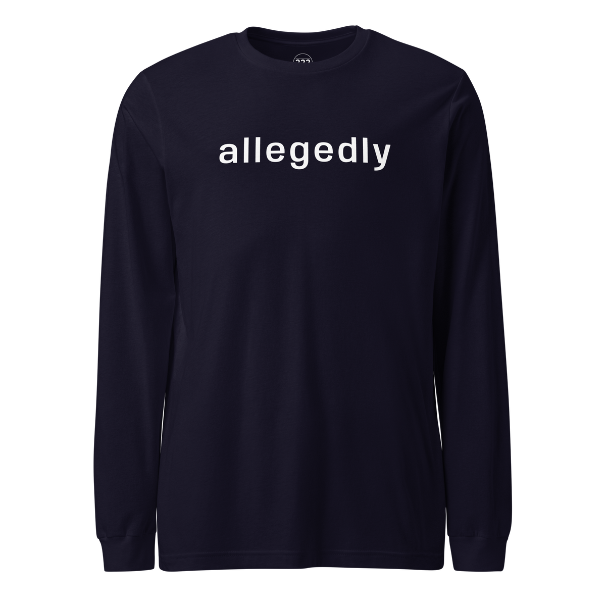 'allegedly' Long Sleeve T-Shirt Navy | 222 Threads