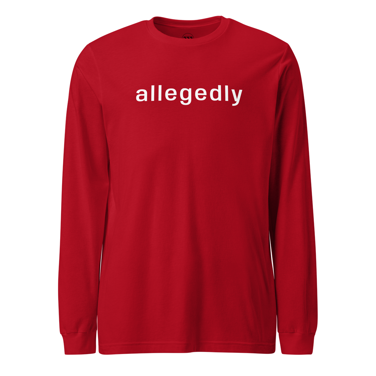 'allegedly' Long Sleeve T-Shirt Red | 222 Threads