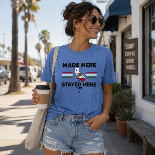 Made Here Stayed Here California T-Shirt 222 Threads