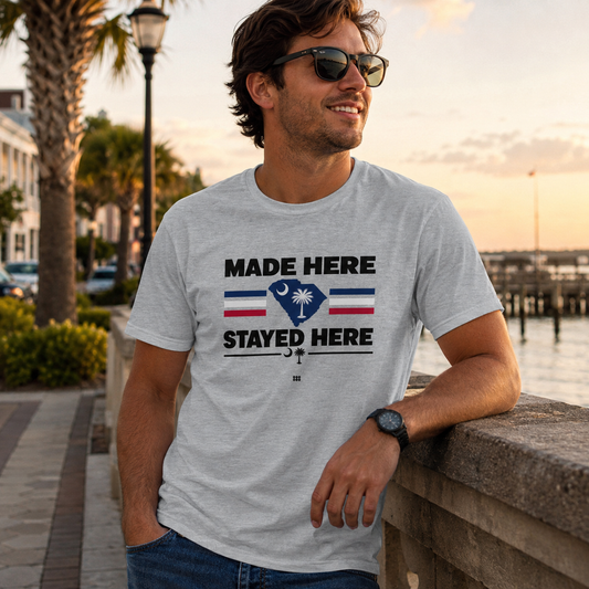 Made Here Stayed Here South Carolina T-Shirt 222 Threads