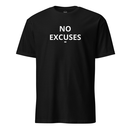 No Excuses T-Shirt
