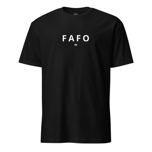 FAFO T-Shirt