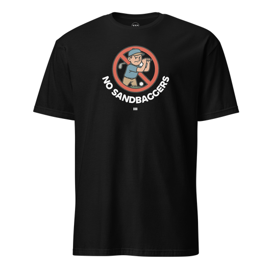 NO SANDBAGGERS Golf T-Shirt