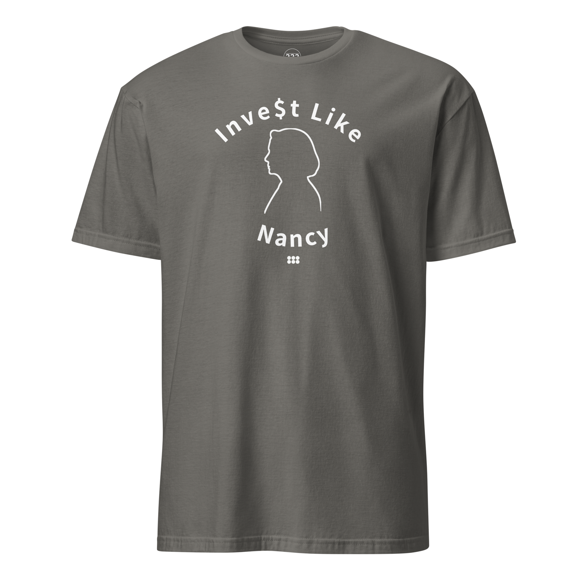 Invest Like Nancy Super Soft T-Shirt - 222 Threads