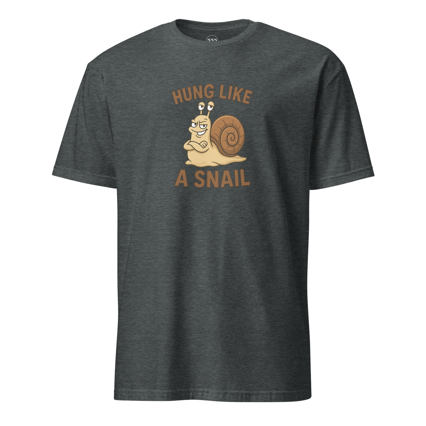 Hung Like A Snail Funny Novelty T-Shirt Dark Heather