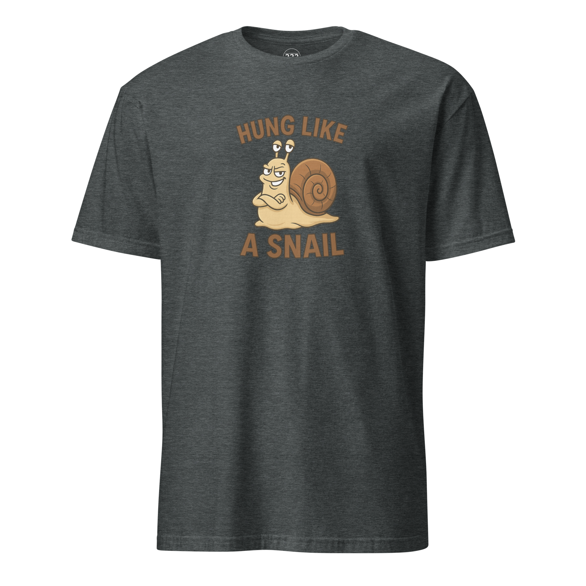 Hung Like A Snail Funny Novelty T-Shirt Dark Heather