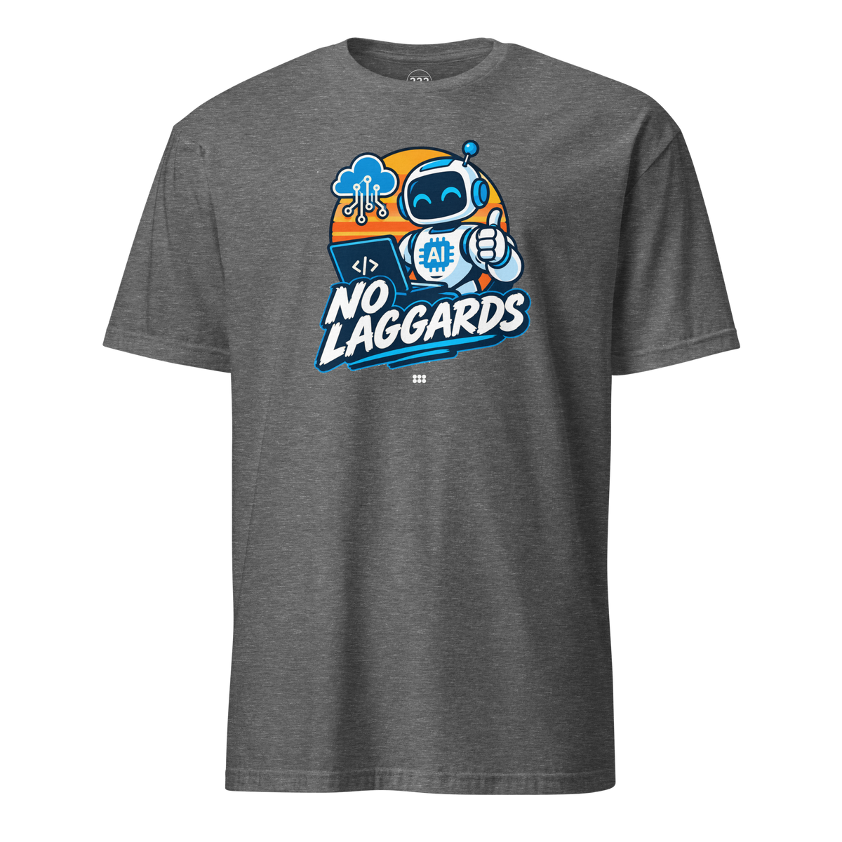 No Laggards AI T-Shirt Graphite Heather | 222 Threads