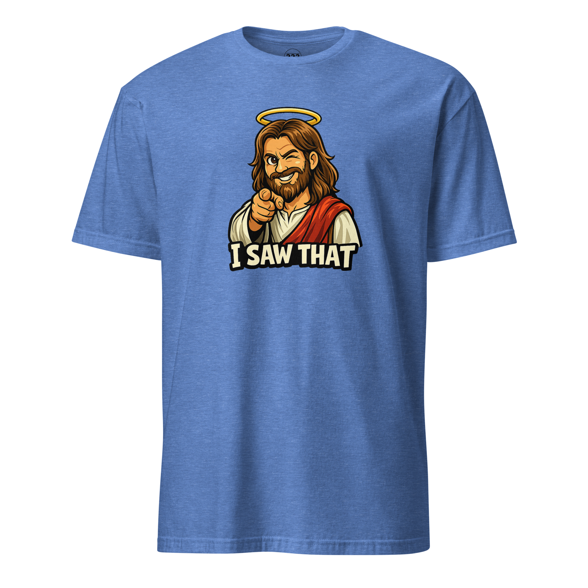 Jesus 'I Saw That' Super Soft T-Shirt - 222 Threads