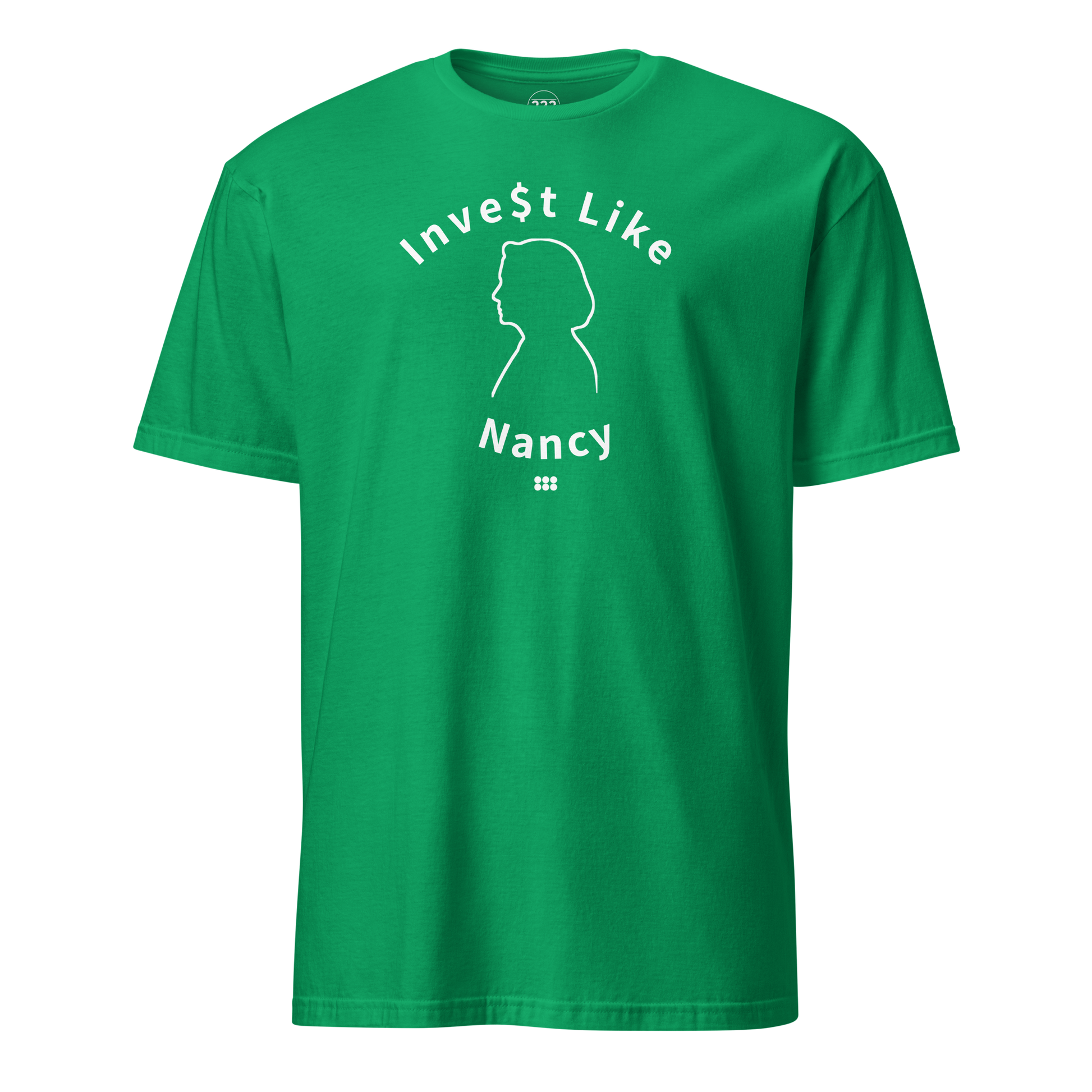 Invest Like Nancy Super Soft T-Shirt - 222 Threads