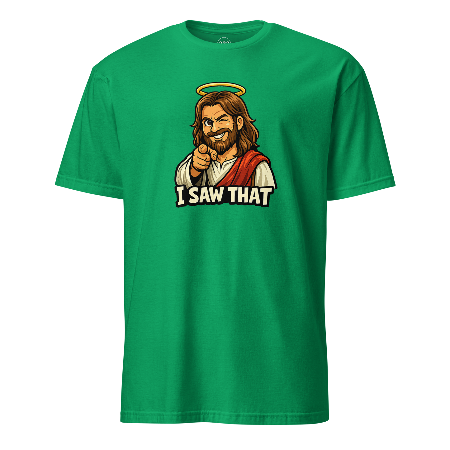 Jesus 'I Saw That' Super Soft T-Shirt - 222 Threads