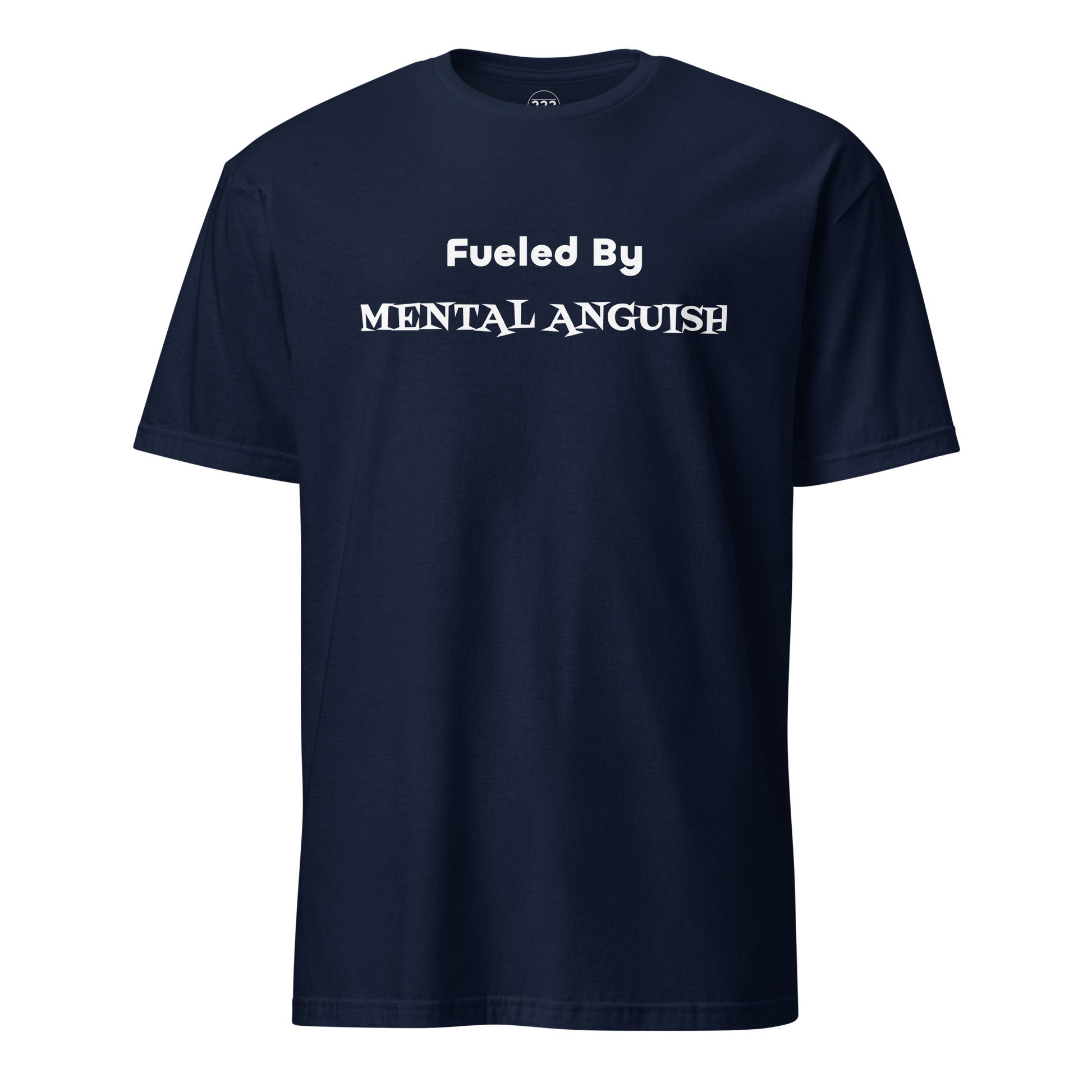 Fueled By MENTAL ANGUISH' Super Soft T-Shirt navy