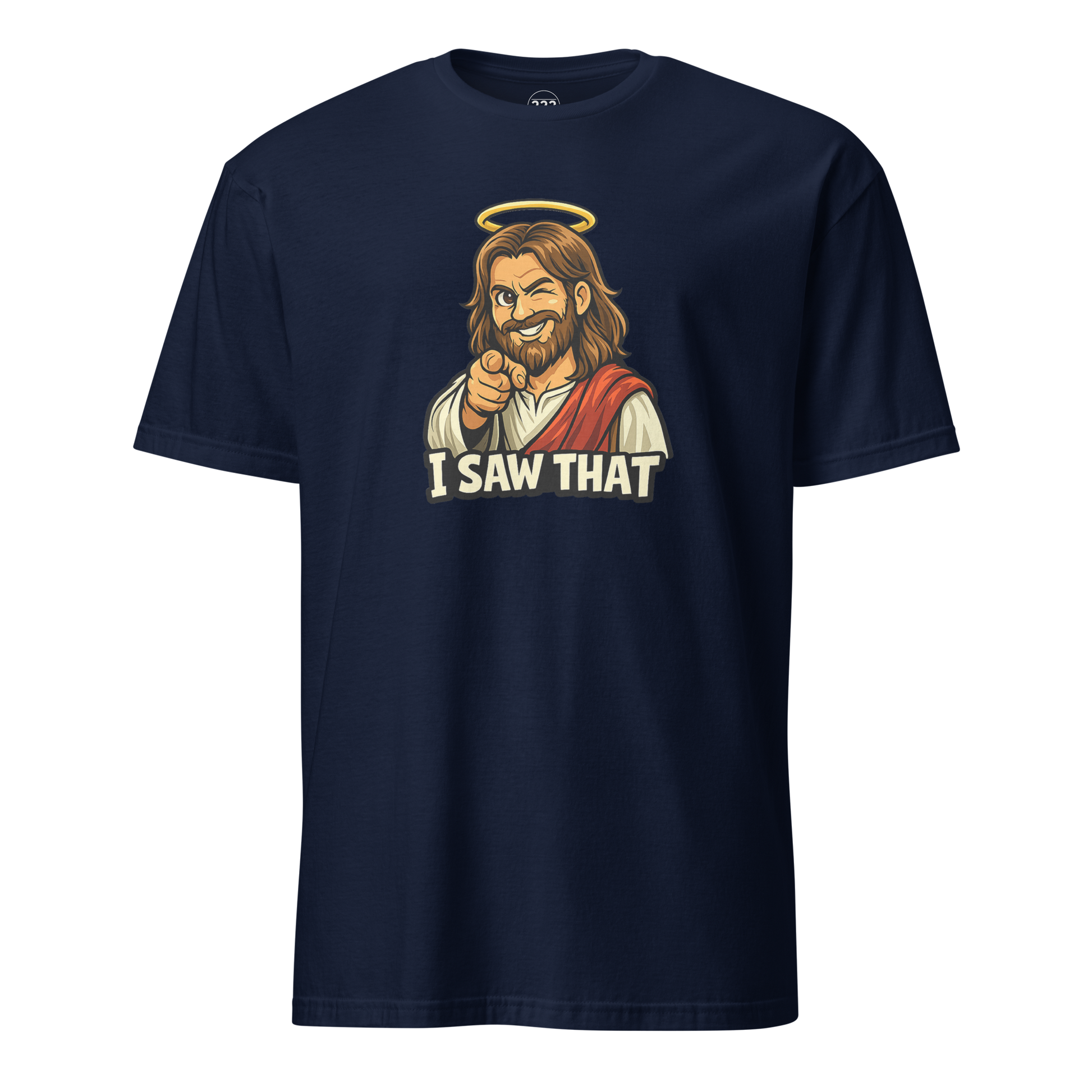 Jesus 'I Saw That' Super Soft T-Shirt - 222 Threads