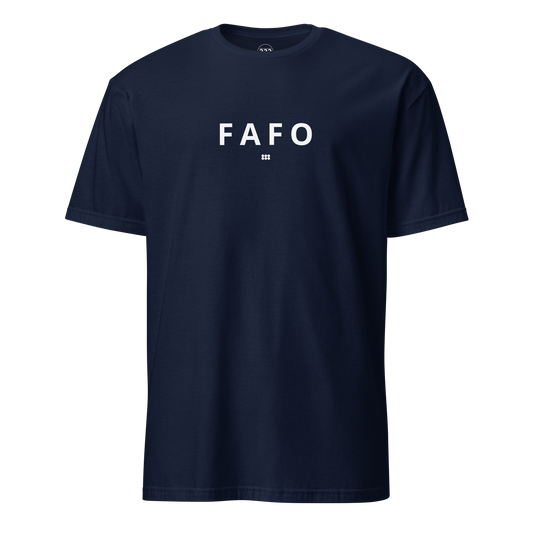 FAFO T-Shirt