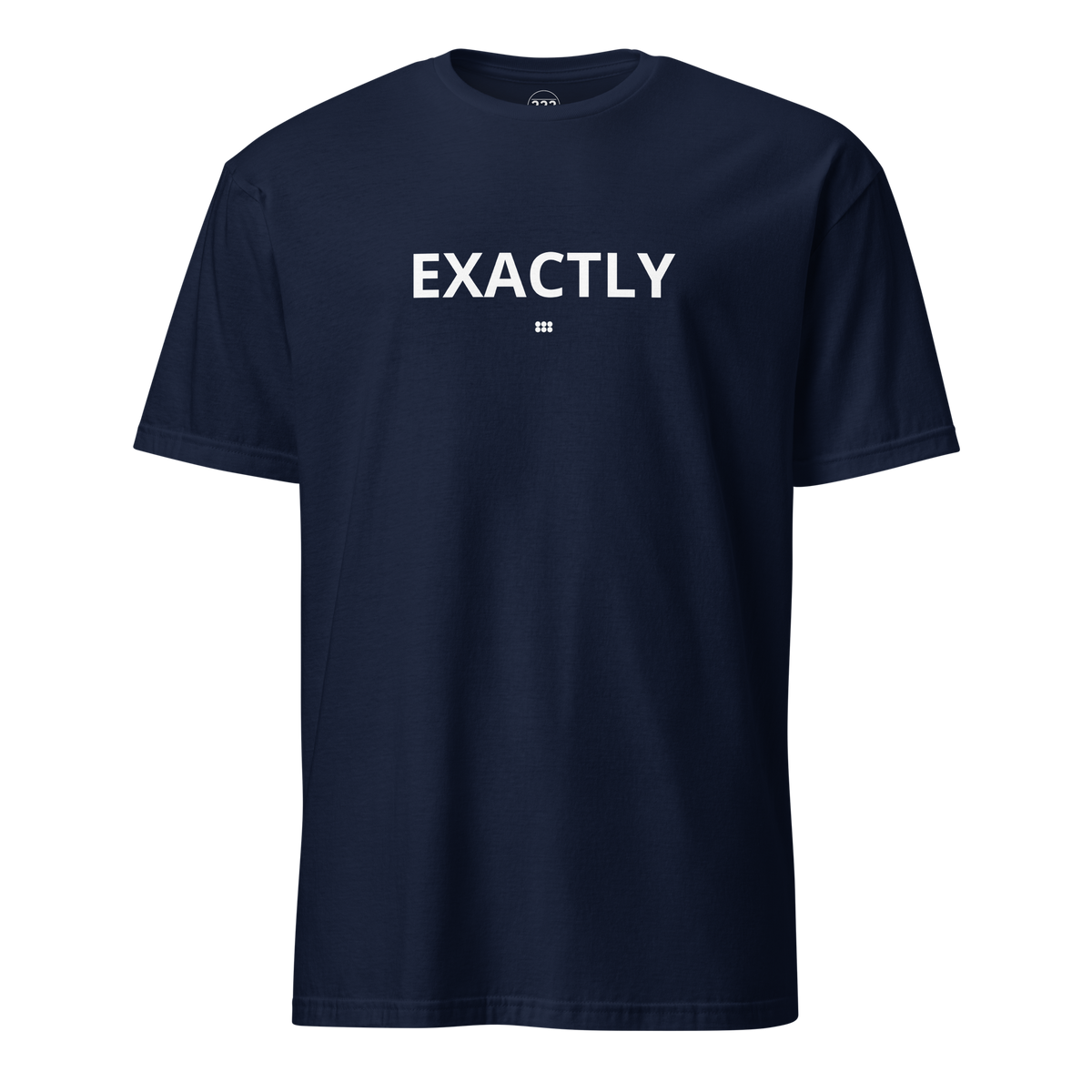 Exactly T-Shirt
