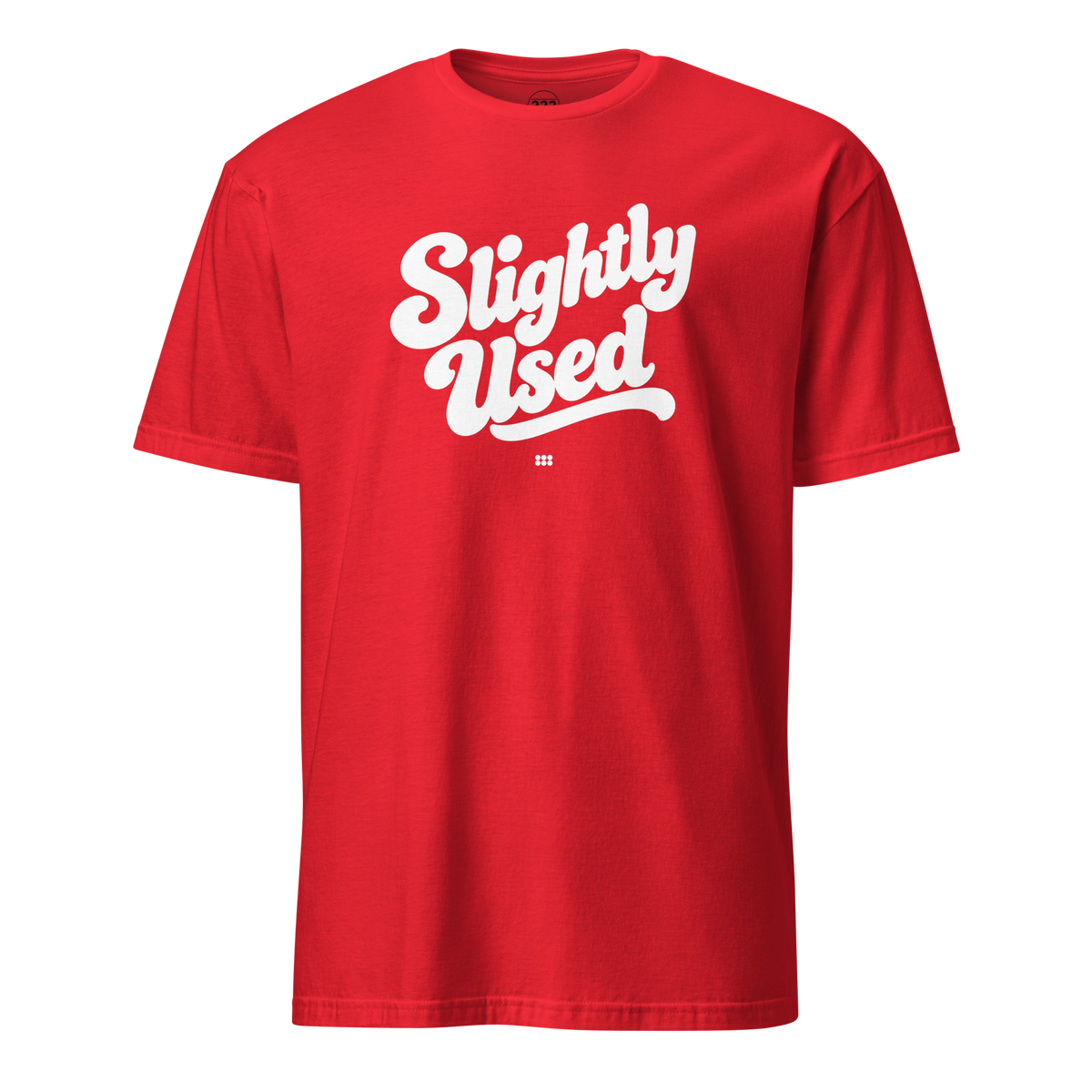 Slightly Used T-Shirt Red | 222 Threads