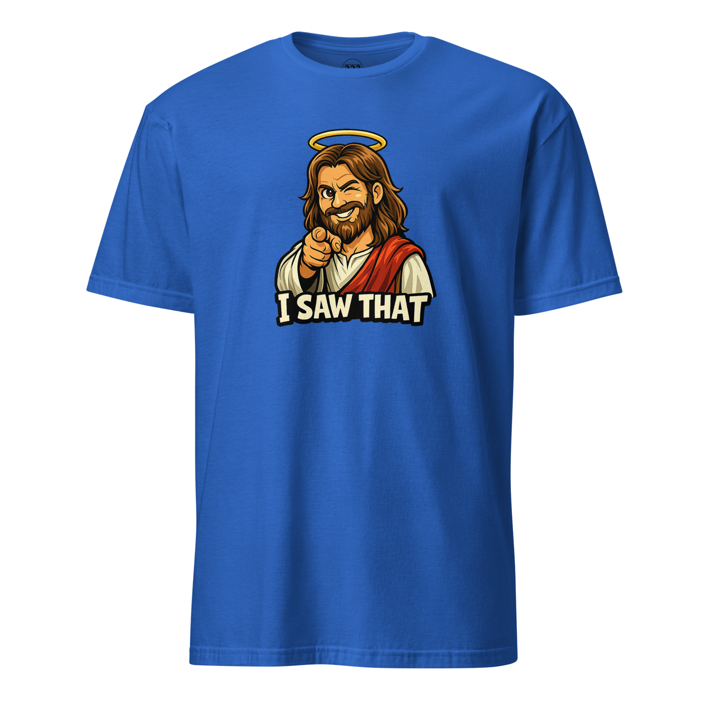 Jesus 'I Saw That' Super Soft T-Shirt - 222 Threads