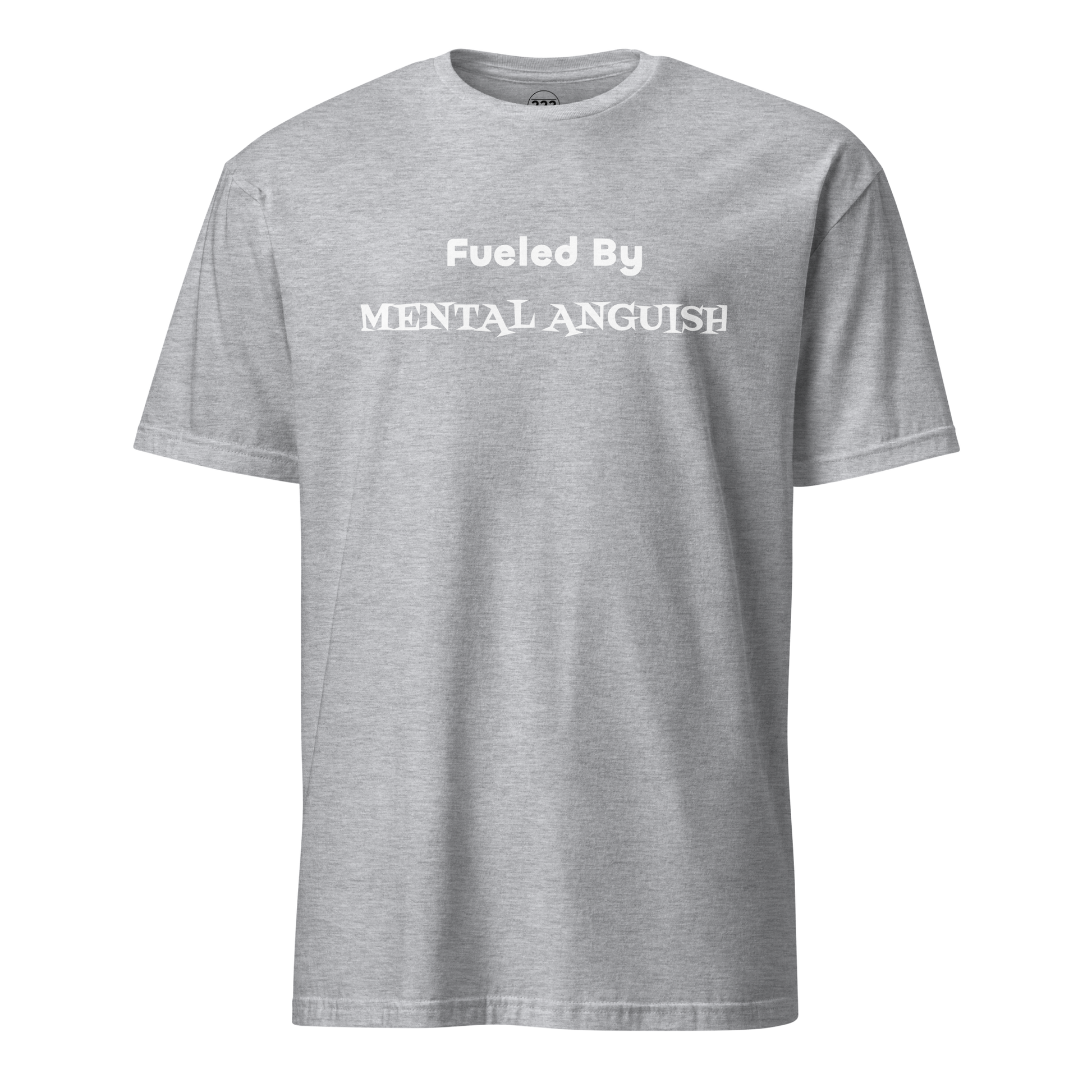 Fueled By MENTAL ANGUISH' Super Soft T-Shirt sport grey