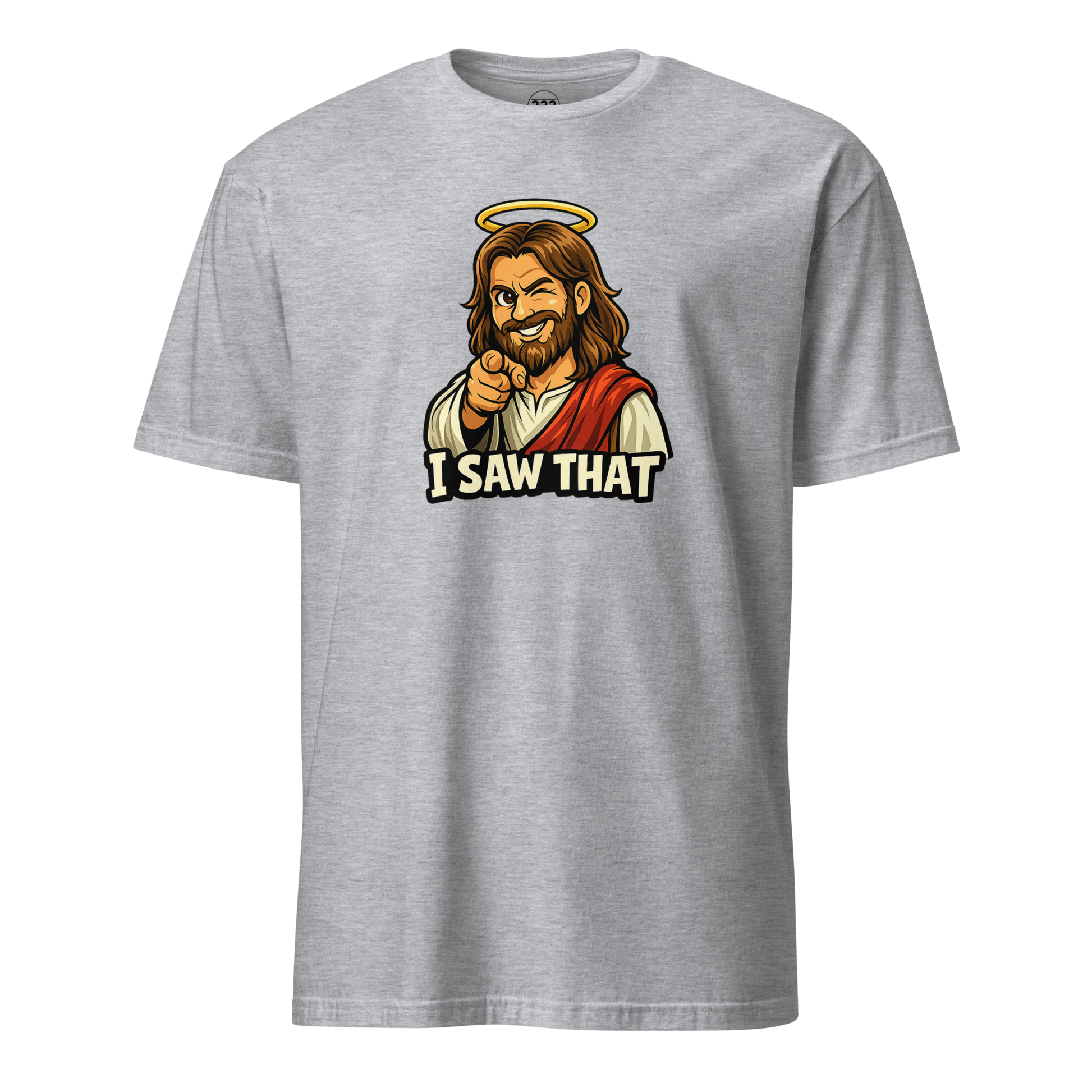 Jesus 'I Saw That' Super Soft T-Shirt - 222 Threads